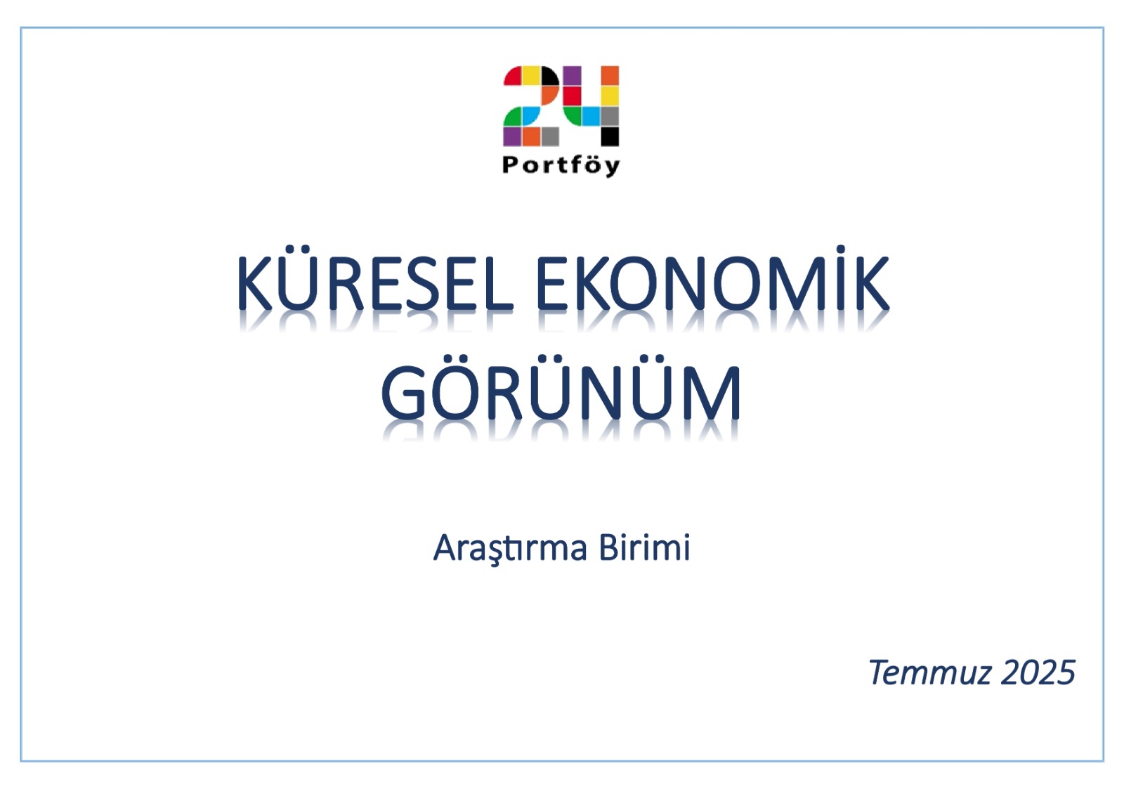 Küresel Ekonomik Görünüm Temmuz Yayını